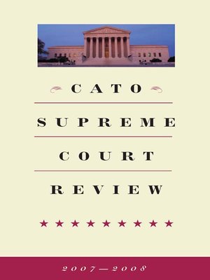 cover image of Cato Supreme Court Review, 2007-2008
